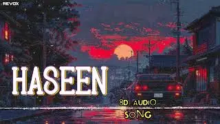 Haseen 8D Audio | Talwiinder | Best Headphone Experience 🎧 | Revox