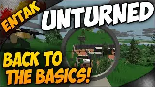 Unturned Multiplayer ➤ Season 2 Episode 2 - Back To The Basics! [Multiplayer Gameplay #33]