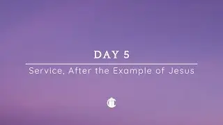 Day 5: Service, After the Example of Jesus | A Lenten Retreat With Cardinal Se&aacute;n O'Malley