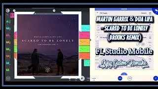 Martin Garrix & Dua Lipa - Scared to Be Lonely | FL Studio Mobile (Jajag Gadon Remake)