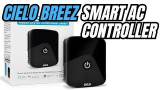 Я установил смарт-контроллер на свой старый кондиционер &mdash; Cielo Breez Eco