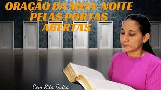 ORAÇÃO DA MEIA-NOITE 28/01/26 COM RITA DUTRA