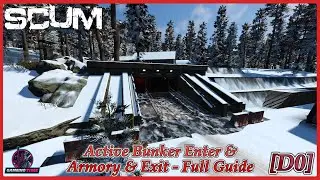 SCUM [D0] Active Bunker Enter & Armory & Exit - Full Guide