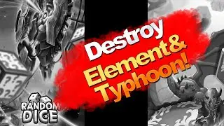 How to destroy Element & Typhoon