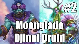 [Hearthstone] Moonglade Djinni Druid (Part 2)