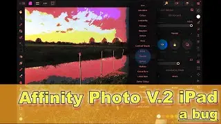 Bug in Affinity Photo V.2.0.2 iPad