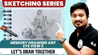 MEMORY DRAWING ANT EYE VIEW 2 | NIFT, NID, UCEED, NATA, JEE Mains Paper 2