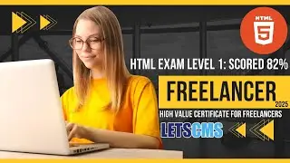 Freelancer HTML Exam Level 1: Boost Your HTML Skills ( Scored 82% ) By LETSCMS #freelancerexam