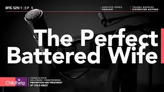 The Perfect Battered Wife