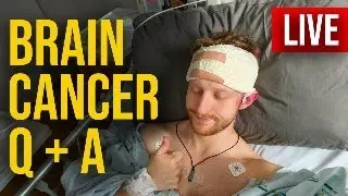 Diagnosed with Brain Cancer - Ask Me Anything - LIVE