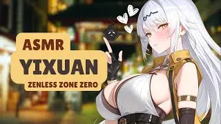 ASMR | Yixuan Can't Rely on Divination When It Comes to You - Zenless Zone Zero