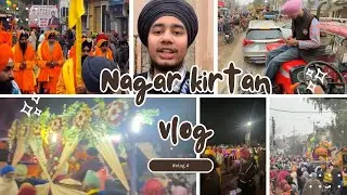 Nagar kirtan vlog🙏