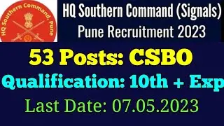HQ Southern Command Signals Pune CSBO Recruitment 2023 । Apply CSBO Vacancy in HW Southern Command