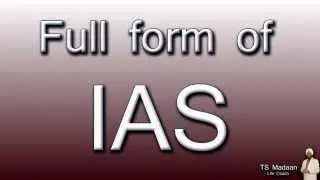 Full form of IAS
