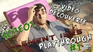 Vid&eacute;o D&eacute;couverte S03E01 - GTA V - Playthrough - Part 1