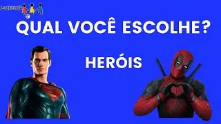 Qual você escolhe?  Especial heróis (Aula de Educação Física on-line)