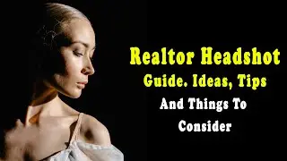 Realtor Headshot Guide. Ideas, tips and things to consider | Manual Mode Photography