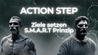 Action Step: Ziele setzen - S.M.A.R.T Prinzip