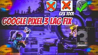 Google pixel 3👑 lag fix in this video🥰only publicpubg mobile lag fix graphics 60 fps smooth extreme
