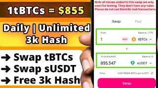 Claim Unlimited 3k Hash by Swapping tBTCs with sUSDT - BTCs Satoshi Testnet - CORE Mining