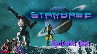 Starbase - Early Access | Episode One