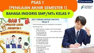 SAS 1 (SUMATIF AKHIR SEMESTER 1) BAHASA INGGRIS SMP/MTS KELAS 9 PEMBAHASAN MUDAH DIPAHAMI