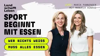 PODCAST | # 236 Sport beginnt mit Essen | Manuela Konrad &ndash; mit Maria Fanninger