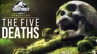 The Five Deaths - Home Of Your Dinosaur Parks | Jurassic World Evolution
