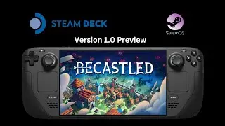 Becastled &mdash; Игровой процесс Steam Deck | Предварительный обзор версии 1.0