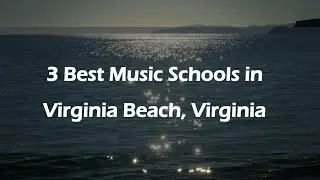 3 Best Music Schools in Virginia Beach, Virginia | Music Lessons