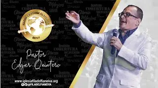 Servicio de Sanidad y Milagros -  Pastor Edgar Quintero - Filadelfia Neiva