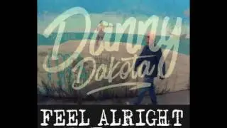 Up Up & Away - Danny Dakota (Audio)