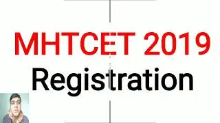 MHTCET 2019 Registration Start All Details