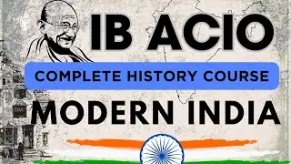 IB ACIO 2023 History | Modern India in one video | General Studies Course for IB ACIO |
