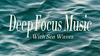 Deep Delta Waves &ndash; Enhance Focus, Improve Concentration, Promote Calmness, and Boost Productivity
