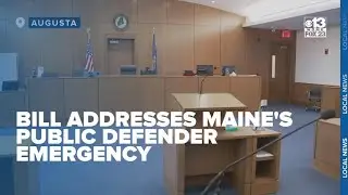 'This is an emergency': Maine bill would allow public courts to hire private attorneys