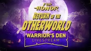 For Honor: Warrior&rsquo;s Den LIVESTREAM October 25 2018 | Ubisoft