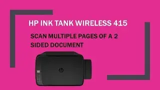 HP Ink Tank Wireless 415 | 419 | 418 | 410 : Scan multiple pages of a 2 sided document