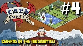 Mister Boomer Plays Card Hunter [S1E4] Caverns of the Troglodytes!