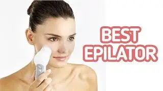 Top 5 : Best Epilator 2019