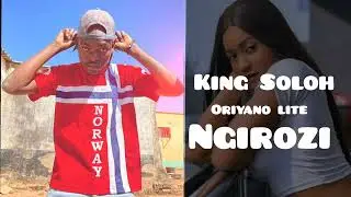 King Soloh_Oriyano lite_Ngirozi Official audio