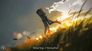Michael Yang - A Yearning Heart /Something To Me