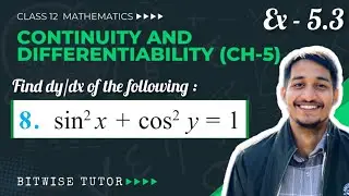 Find dy/dx if sin²x + cos²y = 1 | If sin²x + cos²y = 1 find dy/dx