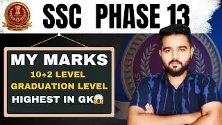 SSC PHASE 13 MY MARKS FOR 10+2 LEVEL AND GRADUATION LEVEL?😱