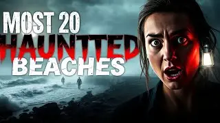 Most 20 Haunted Isolated Beaches Where People Disappear