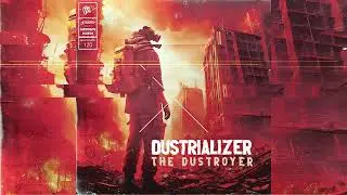 Dustrializer - The Dustroyer