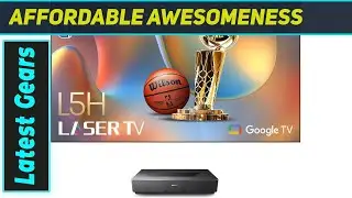 Hisense 100L5H: Best Laser TV for Home Theater?