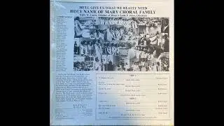 Holy Name of Mary Choral Family - He'll Give Us What We Really Need (2025 Restoration)
