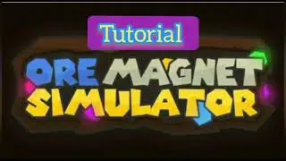 Roblox Ore Magnet Simulator Simple Tutorial