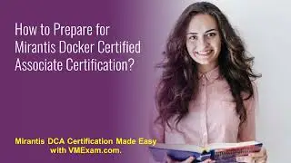 DCA: Mirantis Docker Certified Associate | Useful Questions for Success
